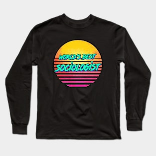 Funny Sociologist Gift Long Sleeve T-Shirt